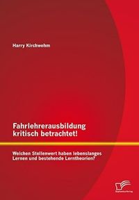 Harry Kirchwehm, Fahrlehrerausbildung kritisch betrachtet